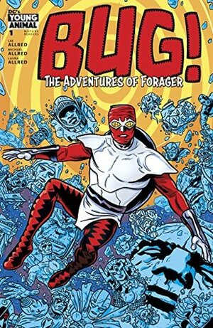 Bug! The Adventures of Forager (2017-) #1 by Mike Allred, Lee Allred, Laura Allred