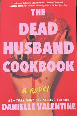 The Dead Husband Cookbook by Danielle Valentine