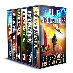 End Days Complete Omnibus - Books 1-6: A Post-Apocalyptic Adventure by Craig Martelle, E.E. Isherwood, E.E. Isherwood