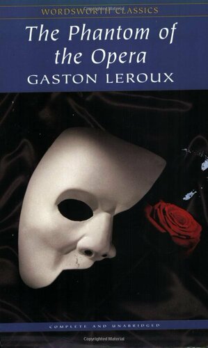 The Phantom Of The Opera by Gaston Leroux