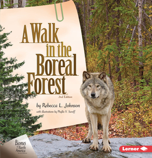 A Walk in the Boreal Forest, 2nd Edition by Rebecca L. Johnson