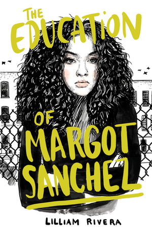 The Education of Margot Sánchez by Lilliam Rivera