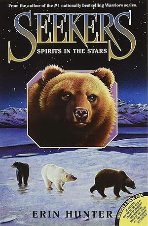 Spirits in the Stars by Erin Hunter