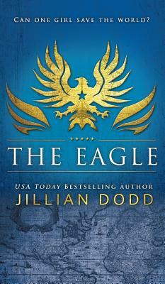 The Eagle by Jillian Dodd