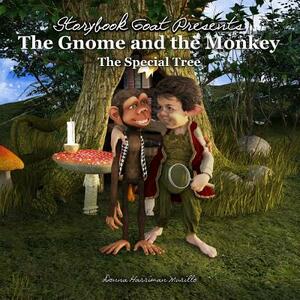 The Gnome and the Monkey: The Special Tree by Donna Murillo