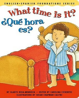 What time is it?/¿Qué hora es? by Gladys Rosa-Mendoza