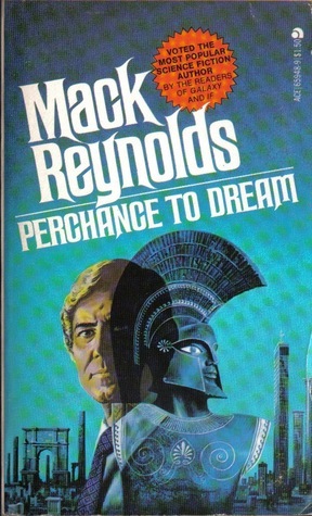 Perchance to Dream by Mack Reynolds, Dean Ellis