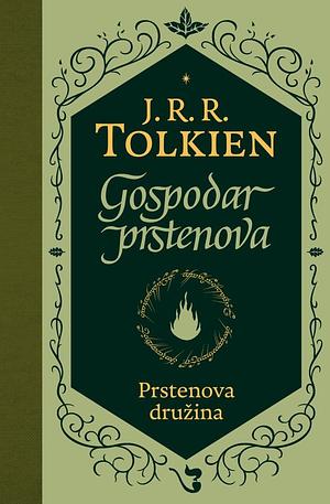 Gospodar prstenova - Prstenova družina by J.R.R. Tolkien