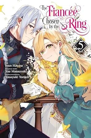 The Fiancee Chosen by the Ring, Vol. 5 by Jyun Hayase
