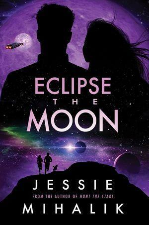 Eclipse the Moon by Jessie Mihalik