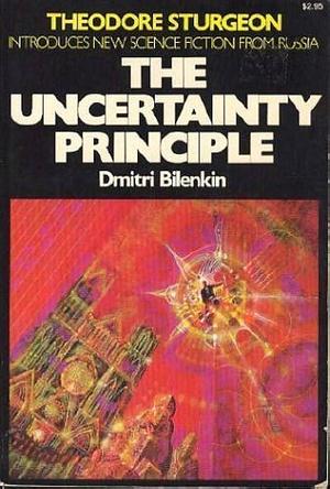 The Uncertainty Principle by Richard M. Powers, Dimitri Bilenkin