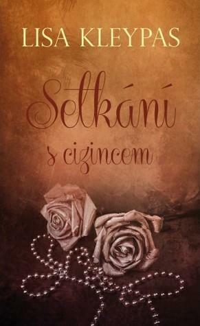 Setkání s cizincem by Lisa Kleypas