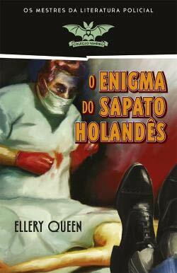 O Enigma do Sapato Holandês by Ellery Queen, Lino Vallandro