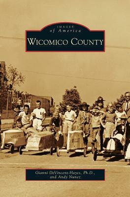 Wicomico County by Andy Nunez, Gianni Devincent-Hayes