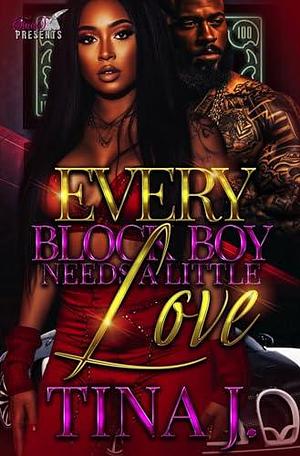 Every Block Boy Needs A Little Love by Tina J., Tina J.