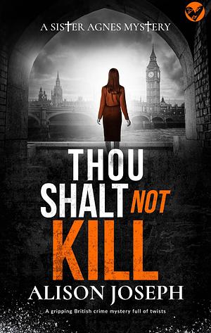 Thou shalt not kill by Alison Joseph