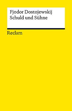 Schuld und Sühne by Fyodor Dostoevsky