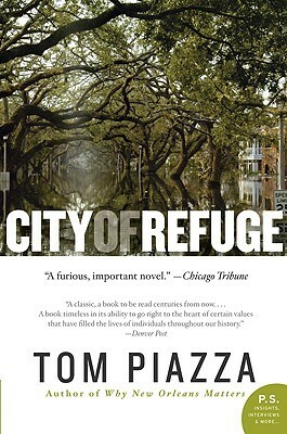 City of Refuge: A Novel by Tom Piazza