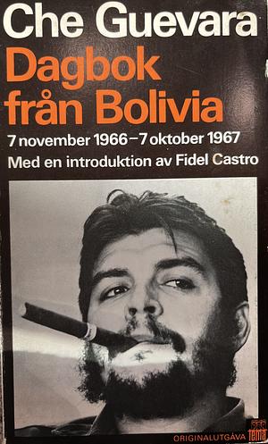 Dagbok från Bolivia by Ernesto Che Guevara