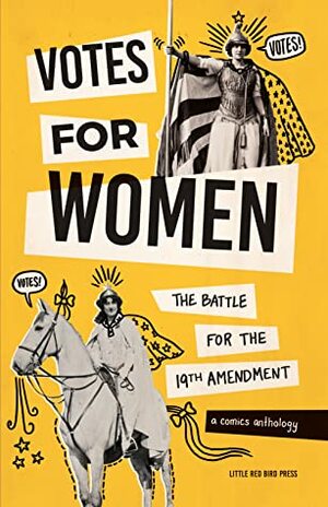 Votes for Women: The Battle for the 19th Amendment by Ally Shwed