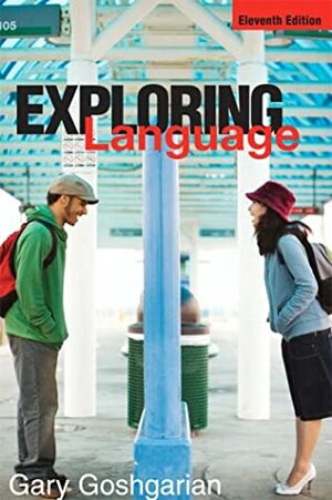 Exploring Language by Gary Goshgarian