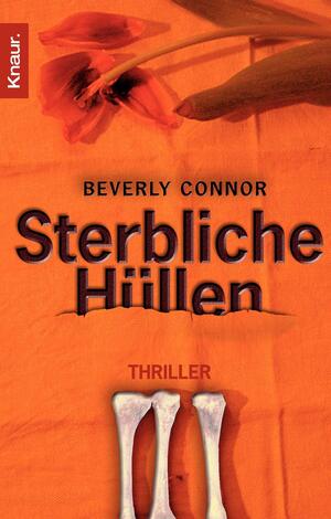 Sterbliche Hüllen by Antoinette Gittinger, Beverly Connor, Michael Bayer
