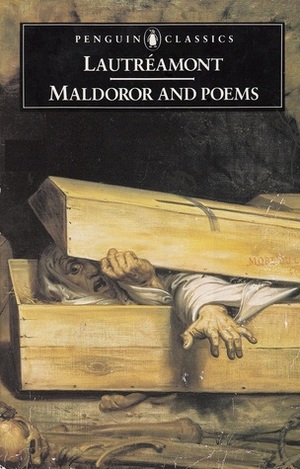 Maldoror and Poems by Comte de Lautréamont, Paul Knight