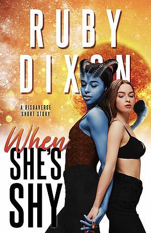 When She's Shy by Ruby Dixon