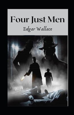 Four Just Men illustrated by Edgar Wallace