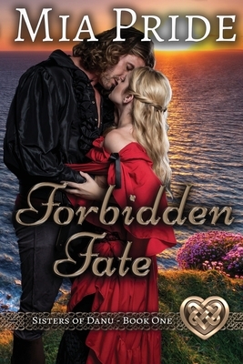 Forbidden Fate by Mia Pride