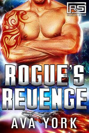 Rogue's Revenge by Ava York