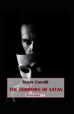 The Sorrows of Satan Illustrated by Marie Corelli