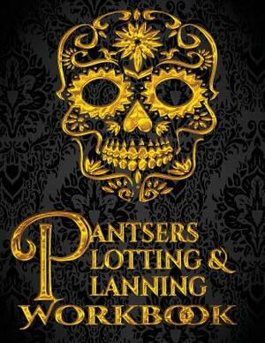 Pantsers Plotting & Planning Workbook 3 by Deena Rae Schoenfeldt, Tiffany M. Fox