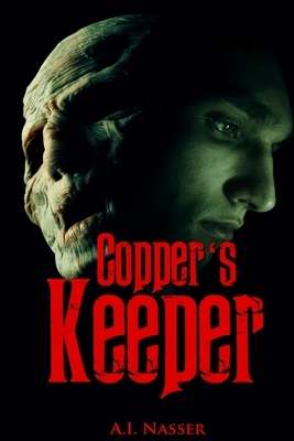 Copper's Keeper by A. I. Nasser, Scare Street