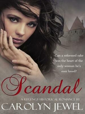 Scandal by Carolyn Jewel