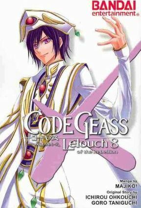 Code Geass: Lelouch of the Rebellion, Vol. 8 by Ichirou Ohkouchi, Majiko!, Goro Taniguichi