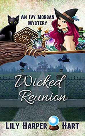 Wicked Reunion by Lily Harper Hart