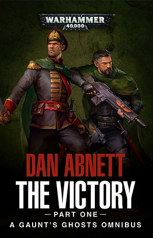 The Victory: Part 1 by Dan Abnett