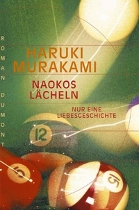 Naokos Lächeln. Nur Eine Liebesgeschichte by Haruki Murakami