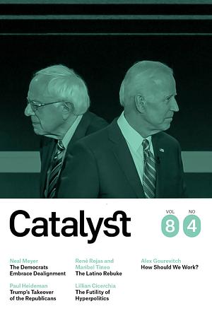 Catalyst Volume 8 #4 by Vivek Chibber
