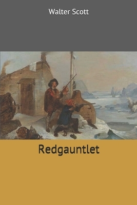 Redgauntlet by Walter Scott