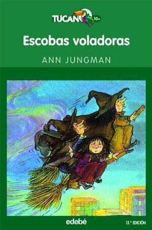 Escobas voladoras by Ann Jungman