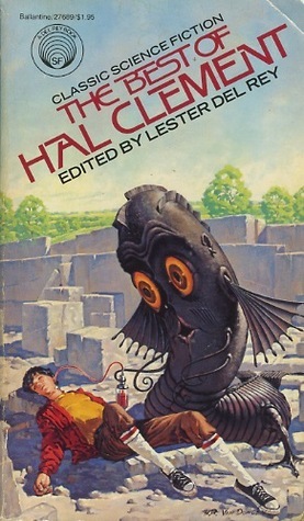 The Best of Hal Clement by Hal Clement, Lester del Rey
