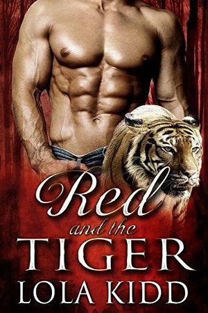 Red and the Tiger by Lola Kidd, Lola Kidd