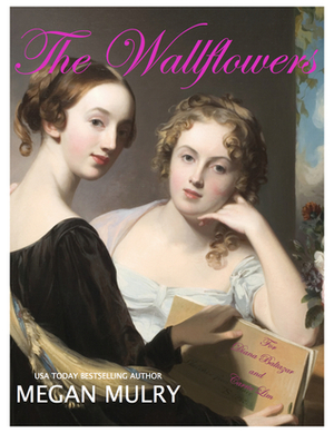 The Wallflowers by Megan Mulry
