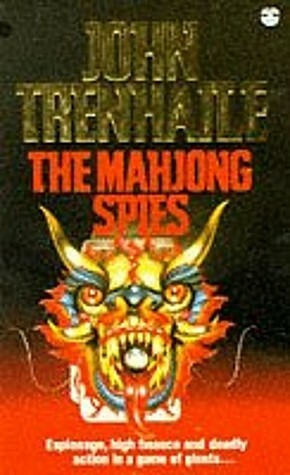 The Mahjong Spies by John Trenhaile