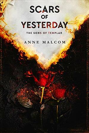Scars of Yesterday by Anne Malcom