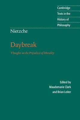 Daybreak: Thoughts on the Prejudices of Morality by Friedrich Nietzsche, R.J. Hollingdale