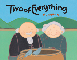 Two of Everything by Lily Toy Hong