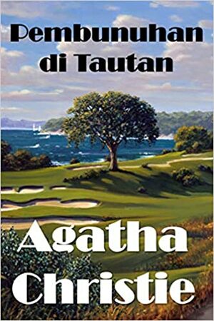 Pembunuhan Di Tautan: The Murder on the Links, Indonesian Edition by Agatha Christie